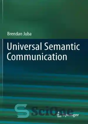 دانلود کتاب Universal Semantic Communication – ارتباطات معنایی جهانی